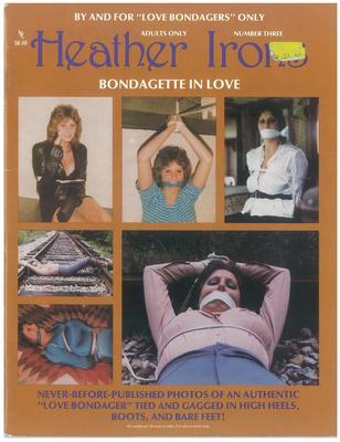 Heather Irons, Bondagette in Love No (December )